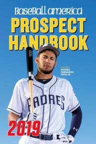 Title: Baseball America 2019 Prospect Handbook, Author: Baseball America