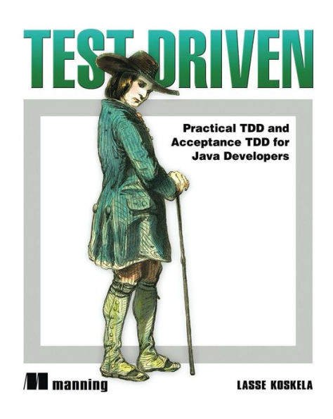 Test Driven: TDD and Acceptance for Java Developers