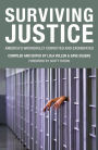 Surviving Justice: America's Wrongfully Convicted and Exonerated