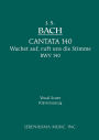 Wachet Auf, Ruft uns die Stimme, BWV 140: Vocal score