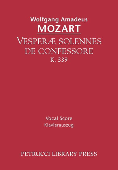 Vesperae solennes de confessore, K.339: Vocal score