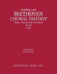 Title: Choral Fantasy, Op.80: Vocal score, Author: Ludwig Van Beethoven