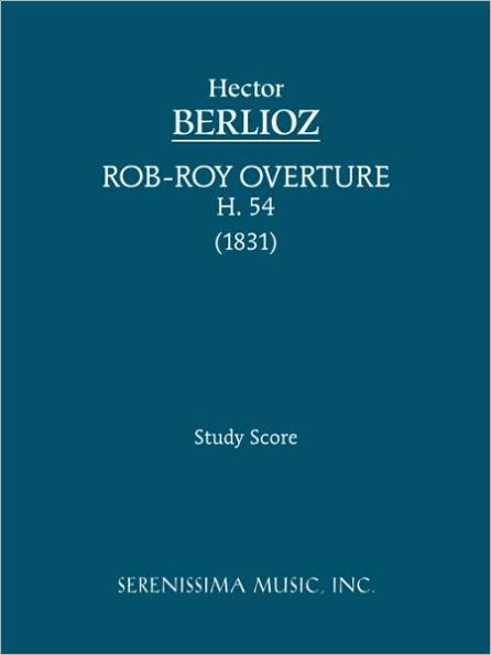 Rob-Roy Overture, H 54: Study score