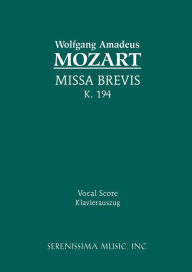 Title: Missa Brevis, K.194: Vocal score, Author: Wolfgang Amadeus Mozart