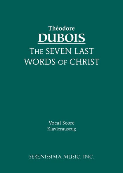 The Seven Last Words of Christ: Vocal score