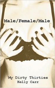 Title: Male/Female/Male, Author: Kelly Carr