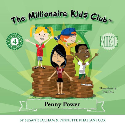 The Millionaire Kids Club Penny Power By Lynnette Khalfani Cox