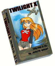 Title: Twilight-X Pocket Manga, Volume 4, Author: Joseph Wight