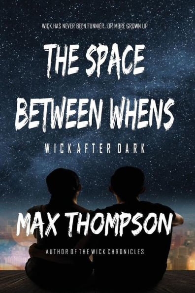 The Space Between Whens