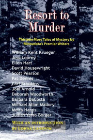 Title: Resort to Murder: Thirteen More Tales of Mystery by Minnesota's Premier Writers, Author: Head Radio Retransmissions: Tribute To / Various