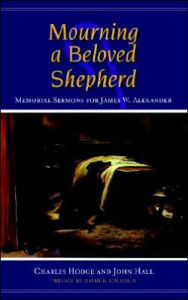 Title: Mourning a Beloved Shepherd, Author: Charles Hodge