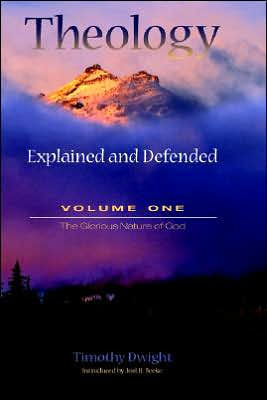 Theology: Explained and Defended - Volum