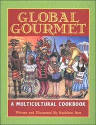 Title: Global Gourmet: A Multicultural Cookbook, Author: Kathleen Bart