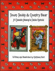 Title: Town Teddy Country Bear, Author: Kathleen Bart