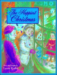 Title: The Happiest Christmas, Author: Lynn Roche