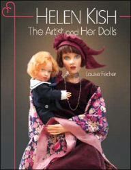 Title: Helen Kish: The Artist and Her Dolls, Author: Louise Fecher