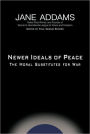 Newer Ideals of Peace