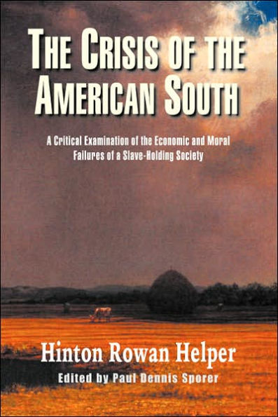 The Crisis of the American South: A Critical Examination of the Economic and Moral Failures of a Slave-Holding Society