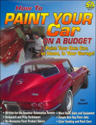 Title: How to Paint Your Car on a Budget, Author: Pat Ganahl