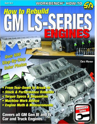Title: How to Rebuild GM LS-Series Engines, Author: Chris Werner