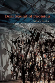 Title: Dear Sound of Footstep: Essays, Author: Ashley Butler