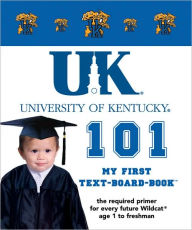 Title: University of Kentucky 101, Author: Brad M. Epstein