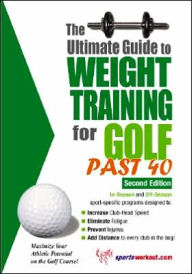 Title: The Ultimate Guide to Weight Training for Golf Past 40, Author: Robert G. Price