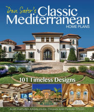 Title: Dan Sater's Classic Mediterranean Home Plans Collection, Author: Dan F. Sater