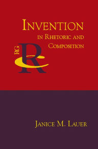 Title: Invention in Rhetoric and Composition, Author: Janice M. Lauer