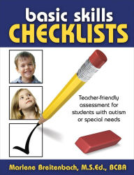 Title: Basic Skills Checklists: Teacher-Friendly Assessment for Students with Autism or Special Needs, Author: Marlene Breitenbach
