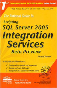 The Rational Guide to Scripting with SQL Server 2005 Integration Services Beta Preview