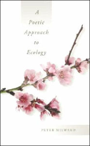 Title: A Poetic Approach to Ecology, Author: Peter Milward