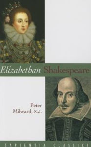 Title: Elizabethan Shakespeare, Author: Peter Milward S.J.