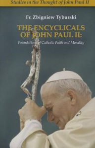 Title: Encyclicals of John Paul II, Author: Fr. Zbigniew Tyburski