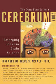 Title: Cerebrum 2007: Emerging Ideas in Brain Science, Author: Dana Press