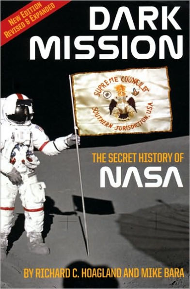 Dark Mission: The Secret History of NASA, Enlarged and Revised Edition