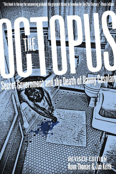 The Octopus: Secret Government and the Death of Danny Casolaro