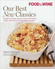 Title: Food & Wine Our Best New Classics (PagePerfect NOOK Book), Author: Food & Wine Books