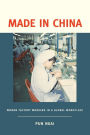 Made in China: Women Factory Workers in a Global Workplace / Edition 1