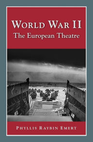 Title: World War II: The European Theater (Perspectives on History Series), Author: Phyllis Raybin Emert