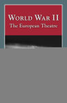 Alternative view 2 of World War II: The European Theatre (2nd