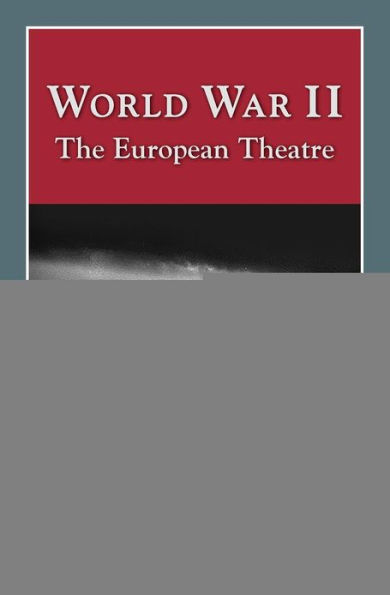 World War II: The European Theatre (2nd