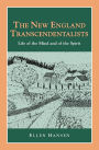 The New England Transcendentalists: Life of the Mind and of the Spirit (Perspectives on History Series)