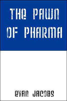 The Pawn of Pharma