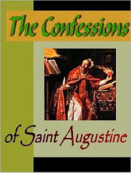 Title: The Confessions of Saint Augustine, Author: Edward B. Pusey