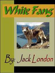 Title: White Fang, Author: Jack London