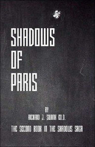 Title: Shadows Of Paris, Author: Richard J. Swank