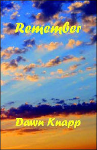 Title: Remember, Author: Dawn Knapp