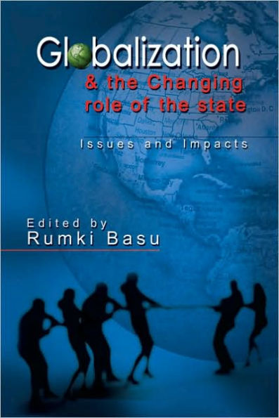 Globalisation and the Changing Role of the State: Issues and Impacts
