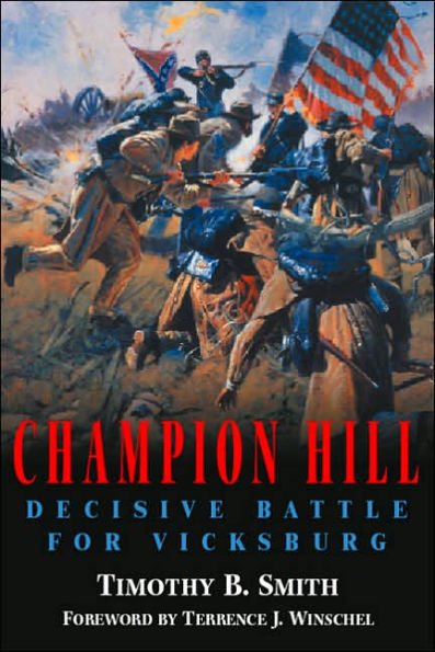 Champion Hill: Decisive Battle for Vicksburg